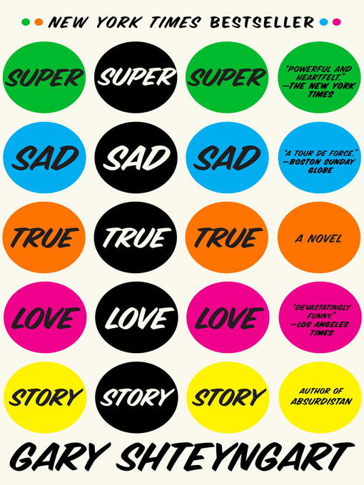 Title details for Super Sad True Love Story by Gary Shteyngart - Available
